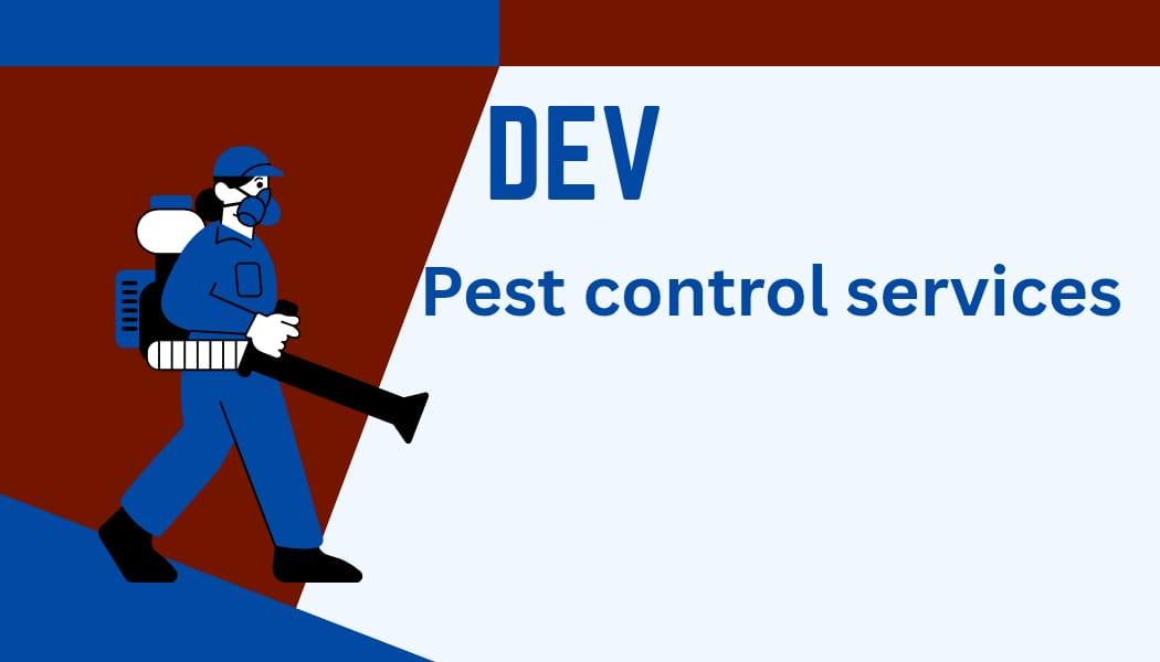 about Dev Pest Control
